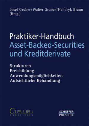 Praktiker-Handbuch Asset-Backend-Securities und Kreditderivate